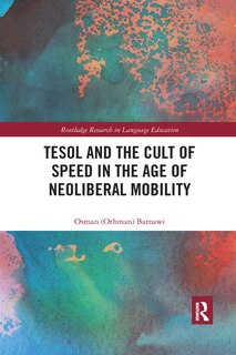 Couverture_Tesol And The Cult Of Speed In The Age Of Neoliberal Mobility
