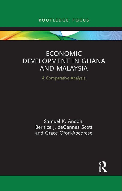 Front cover_Economic Development In Ghana And Malaysia