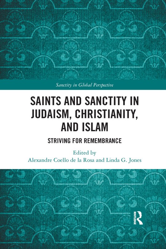 Couverture_Saints And Sanctity In Judaism, Christianity, And Islam
