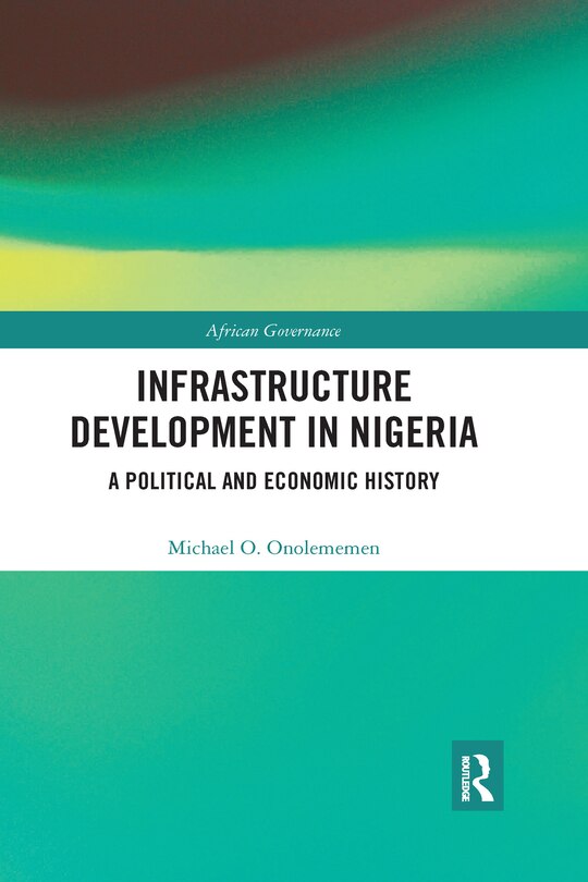 Front cover_Infrastructure Development In Nigeria