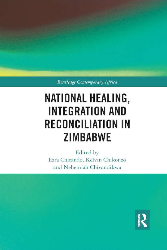 Front cover_National Healing, Integration And Reconciliation In Zimbabwe