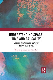 Front cover_Understanding Space, Time And Causality