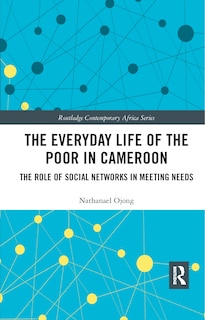 Front cover_The Everyday Life Of The Poor In Cameroon