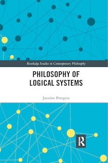Front cover_Philosophy Of Logical Systems