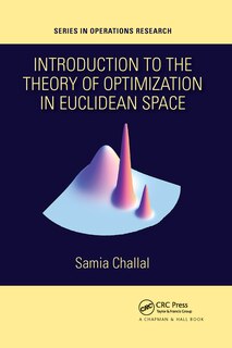 Front cover_Introduction To The Theory Of Optimization In Euclidean Space