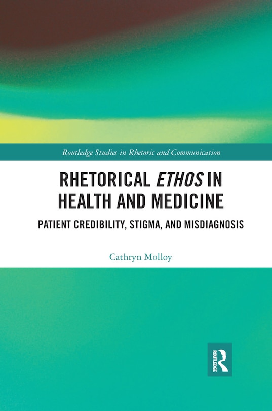 Couverture_Rhetorical Ethos In Health And Medicine