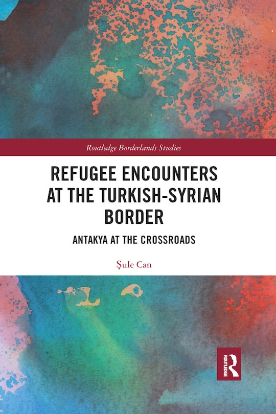 Couverture_Refugee Encounters At The Turkish-syrian Border