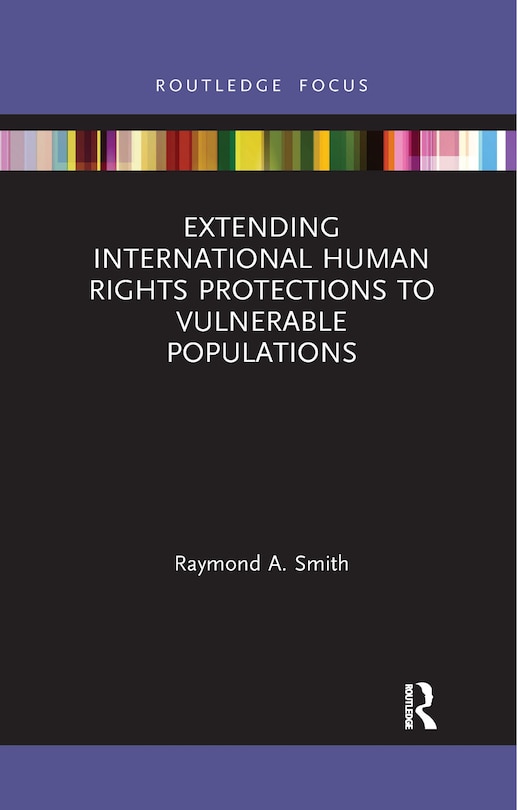 Couverture_Extending International Human Rights Protections To Vulnerable Populations