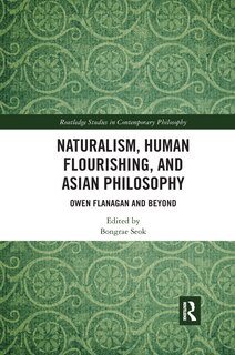 Front cover_Naturalism, Human Flourishing, And Asian Philosophy