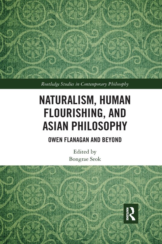 Front cover_Naturalism, Human Flourishing, And Asian Philosophy