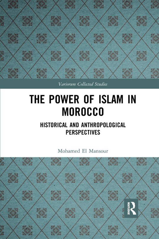 Front cover_Power of Islam in Morocco