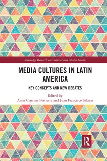 Front cover_Media Cultures In Latin America