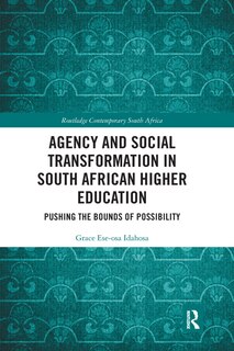 Front cover_Agency And Social Transformation In South African Higher Education