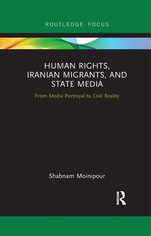 Couverture_Human Rights, Iranian Migrants, And State Media