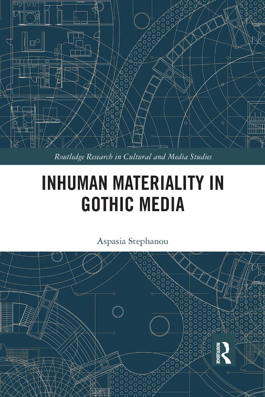 Front cover_Inhuman Materiality In Gothic Media