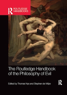 Couverture_The Routledge Handbook Of The Philosophy Of Evil