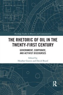 Front cover_The Rhetoric of Oil in the Twenty-First Century