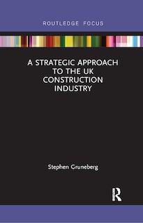 Front cover_A Strategic Approach To The Uk Construction Industry