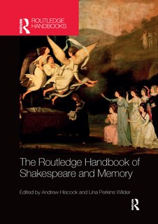 Couverture_The Routledge Handbook Of Shakespeare And Memory