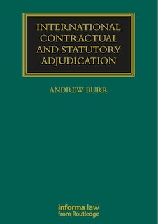 Front cover_International Contractual And Statutory Adjudication
