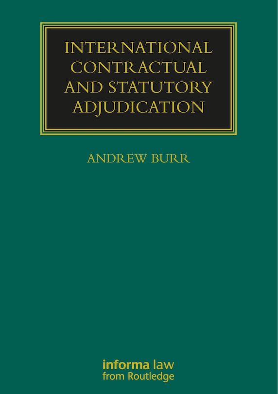 Front cover_International Contractual And Statutory Adjudication