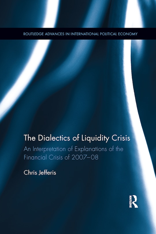 Front cover_The Dialectics of Liquidity Crisis