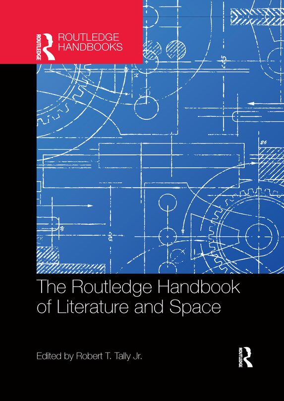 Front cover_The Routledge Handbook Of Literature And Space