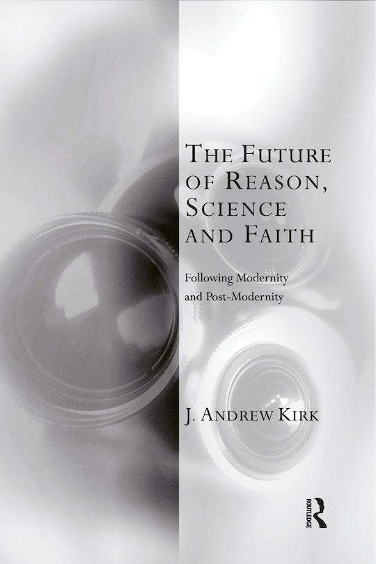 Front cover_The Future Of Reason, Science And Faith