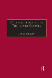 Couverture_Crusader Syria In The Thirteenth Century