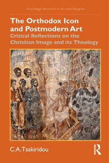 Front cover_The Orthodox Icon and Postmodern Art