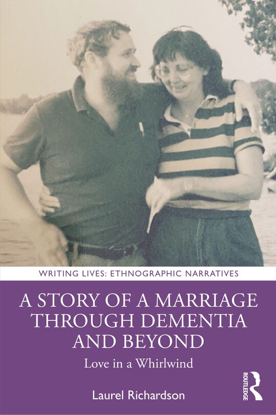 Front cover_A Story Of A Marriage Through Dementia And Beyond