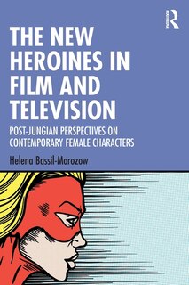 Front cover_The New Heroines in Film and Television