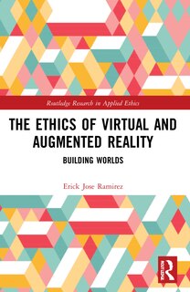Front cover_The Ethics of Virtual and Augmented Reality