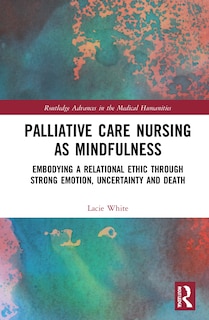 Couverture_Palliative Care Nursing As Mindfulness
