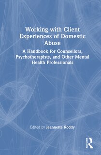 Front cover_Working with Client Experiences of Domestic Abuse