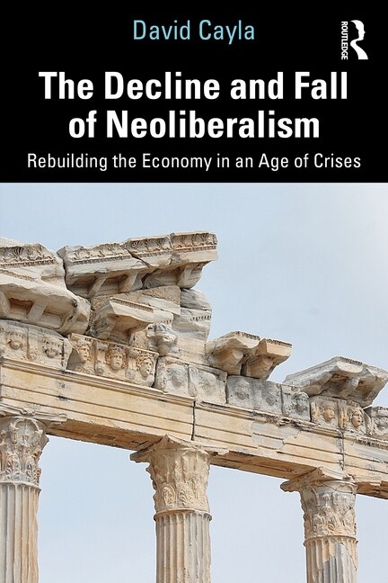 Couverture_The Decline and Fall of Neoliberalism