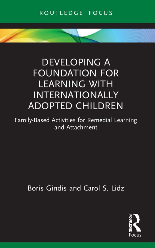 Front cover_Developing a Foundation for Learning with Internationally Adopted Children