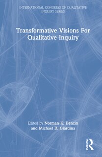 Front cover_Transformative Visions For Qualitative Inquiry