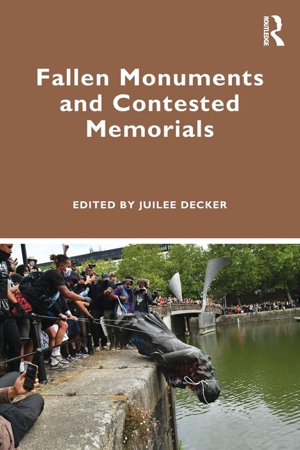 Couverture_Fallen Monuments and Contested Memorials