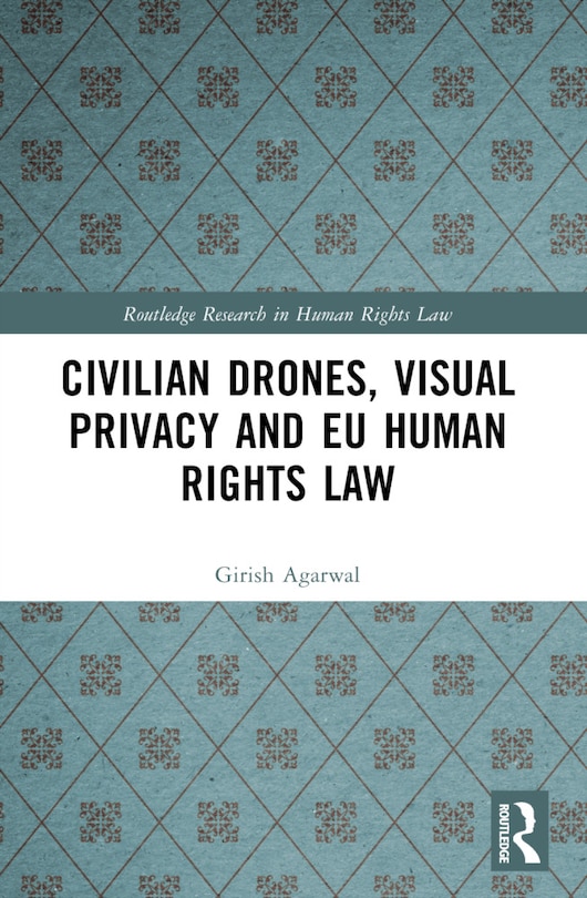 Couverture_Civilian Drones, Visual Privacy and EU Human Rights Law