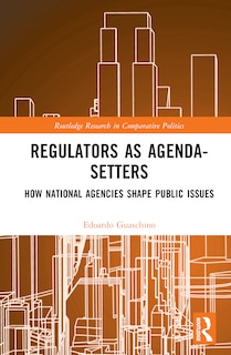 Couverture_Regulators As Agenda-setters