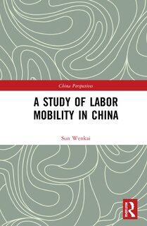Front cover_A Study Of Labor Mobility In China