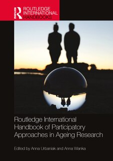Front cover_Routledge International Handbook of Participatory Approaches in Ageing Research