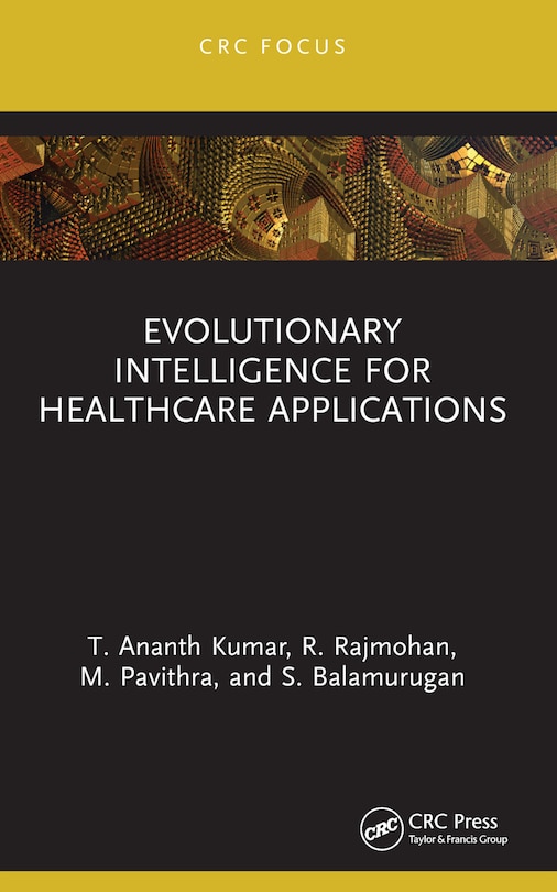 Front cover_Evolutionary Intelligence for Healthcare Applications
