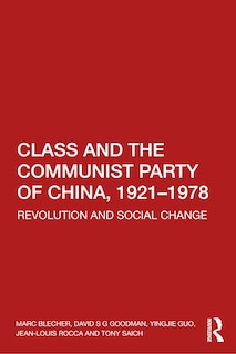 Front cover_Class And The Communist Party Of China, 1921-1978