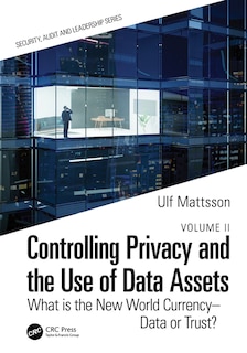 Front cover_Controlling Privacy and the Use of Data Assets - Volume 2