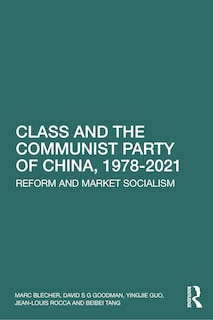 Front cover_Class And The Communist Party Of China, 1978-2021