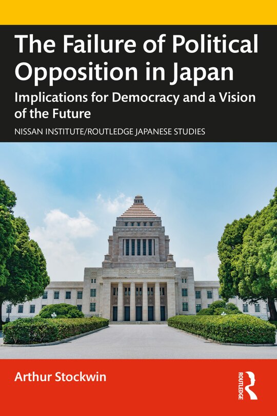 Front cover_The Failure Of Political Opposition In Japan