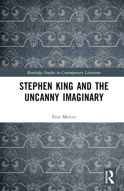Couverture_Stephen King and the Uncanny Imaginary