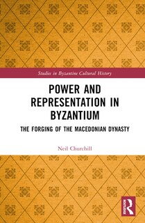 Front cover_Power and Representation in Byzantium